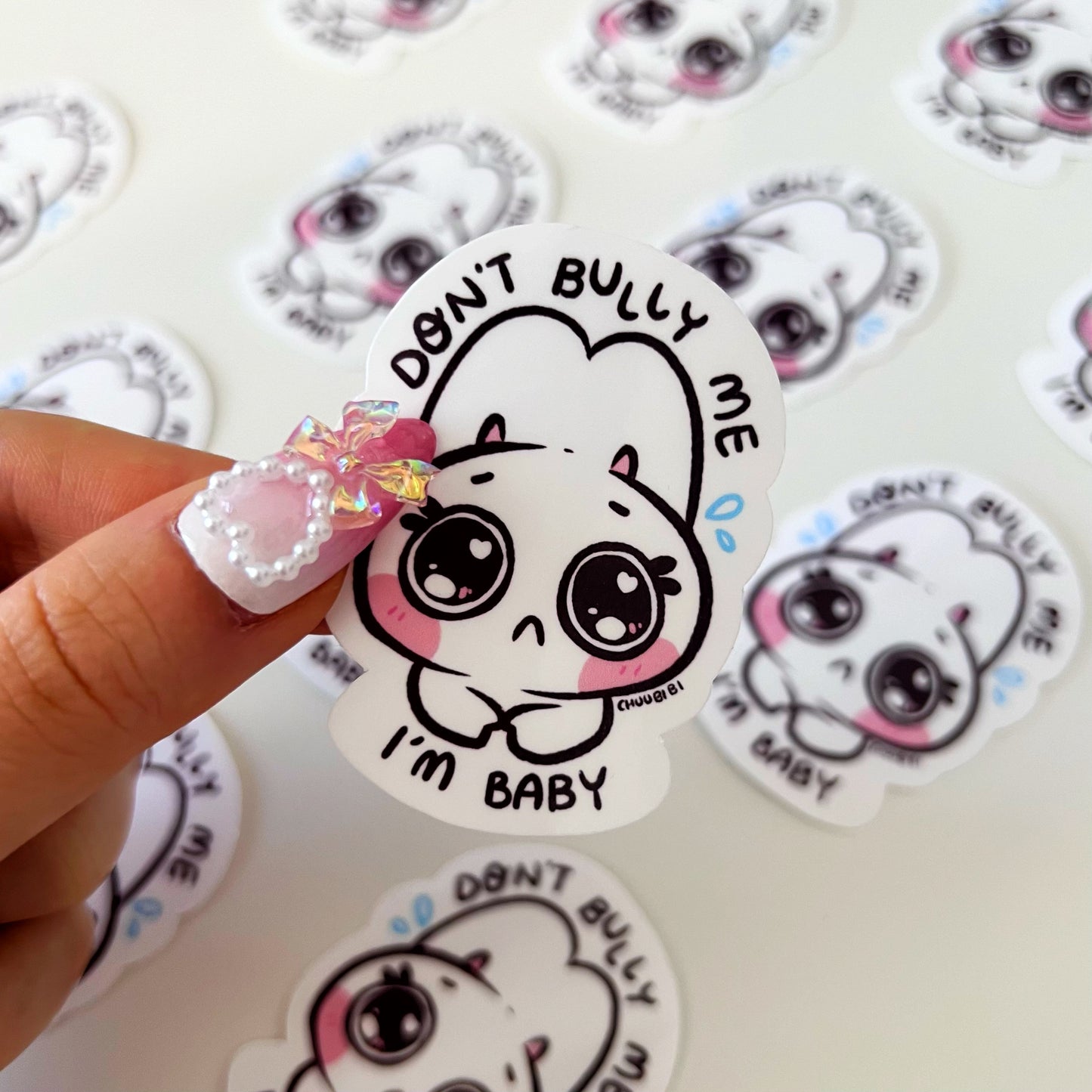 Don'y Bully Me. I'll Cry. Vinyl Sticker